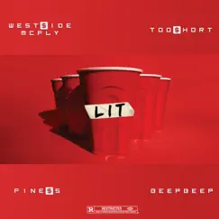 Lit (feat. Too $hort, Beep Beep & Finess) Song Lyrics