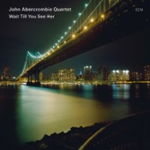 John Abercrombie Quartet - Sad Song