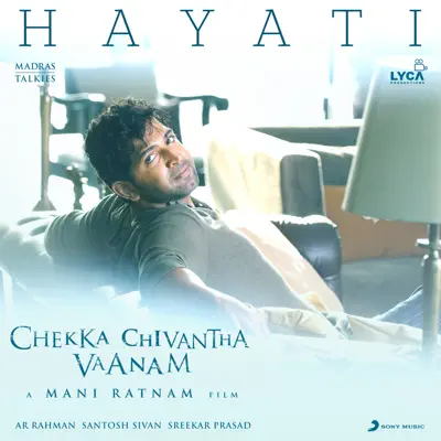 Hayati (From "Chekka Chivantha Vaanam") - Single - A. R. Rahman