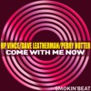 Come With Me Now - Single