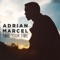 Take Your Time - Adrian Marcel lyrics