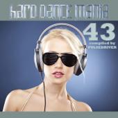 Hard Dance Mania 43 - Pulsedriver