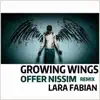 Growing Wings (Offer Nissim Remix) - Single album lyrics, reviews, download