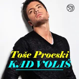 last ned album Toše Proeski - Kad Voliš