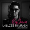 La Luz De Tu Mirada (Version Salsa) - Single