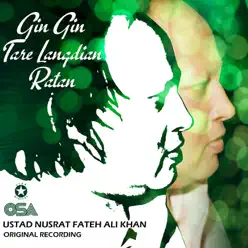 Gin Gin Tare Langdian Ratan - Single - Nusrat Fateh Ali Khan Gin Gin Tare Langdian Ratan - Single - Nusrat Fateh Ali Khan