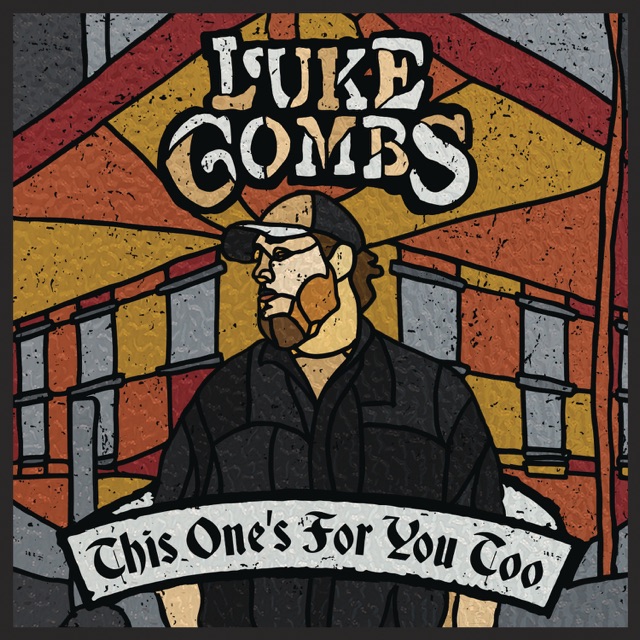 Luke Combs This One’s for You Too (Deluxe Edition) Album Cover