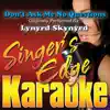 Don't Ask Me No Questions (Originally Performed By Lynyrd Skynyrd) [Instrumental] song lyrics