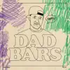 Dad Bars album lyrics, reviews, download