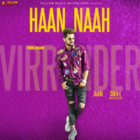 Virr Inder & Sukh E - Haan Naah - Single artwork