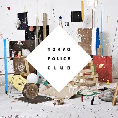 Champ (Deluxe Edition) - Tokyo Police Club