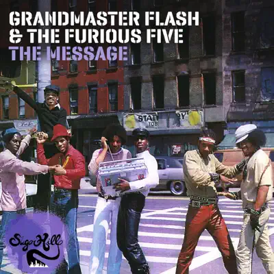 The Message (Expanded Edition) - Grandmaster Flash & the Furious Five The Message (Expanded Edition) - Grandmaster Flash & the Furious Five