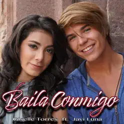 Baila Conmigo (feat. Javier Luna) - Single - Giselle Torres Baila Conmigo (feat. Javier Luna) - Single - Giselle Torres