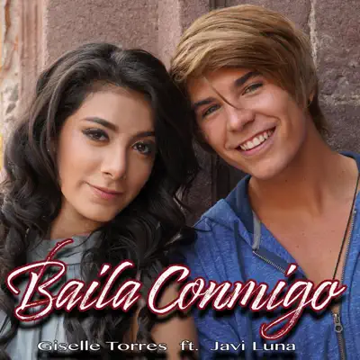Baila Conmigo (feat. Javier Luna) - Single - Giselle Torres