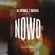 Nowo - DJ Spinall & Wizkid