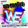 We (Eloise) [Remixes] [feat. Bobby Alexander] album lyrics, reviews, download