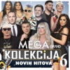 Mega Kolekcija Novih Hitova, Vol. 6, 2016