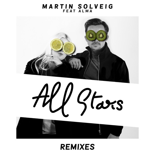 All Stars (feat. ALMA) [Remixes] - EP - Martin Solveig