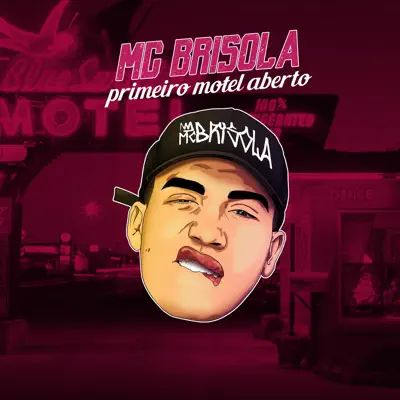 Primeiro Motel Aberto - Single - MC Brisola