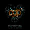 Stream & download No Good For Me (feat. Jeremih, Yungen & Not3s) [iLL BLU Remix] - Single