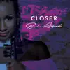 Closer - Single album lyrics, reviews, download