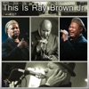 This Is Ray Brown Jr.