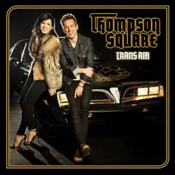 Trans Am - Single - Thompson Square Trans Am - Single - Thompson Square