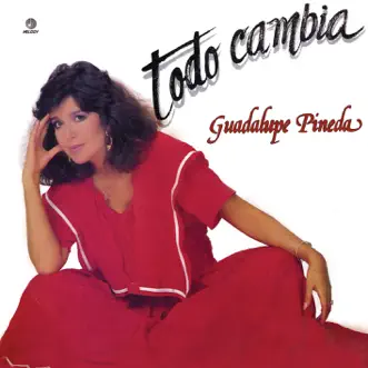 Todo Cambia by Guadalupe Pineda album reviews, ratings, credits