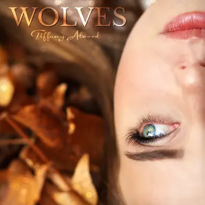 Wolves - Single - Tiffany Alvord