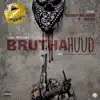 BruthaHuud album lyrics, reviews, download