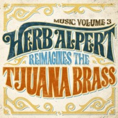 Music Volume 3: Herb Alpert Reimagines the Tijuana Brass artwork