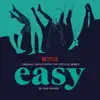 Easy: Season 1 (Music from the Original Netflix Series) album lyrics, reviews, download