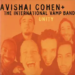 Unity by Avishai Cohen & The International Vamp Band album reviews, ratings, credits
