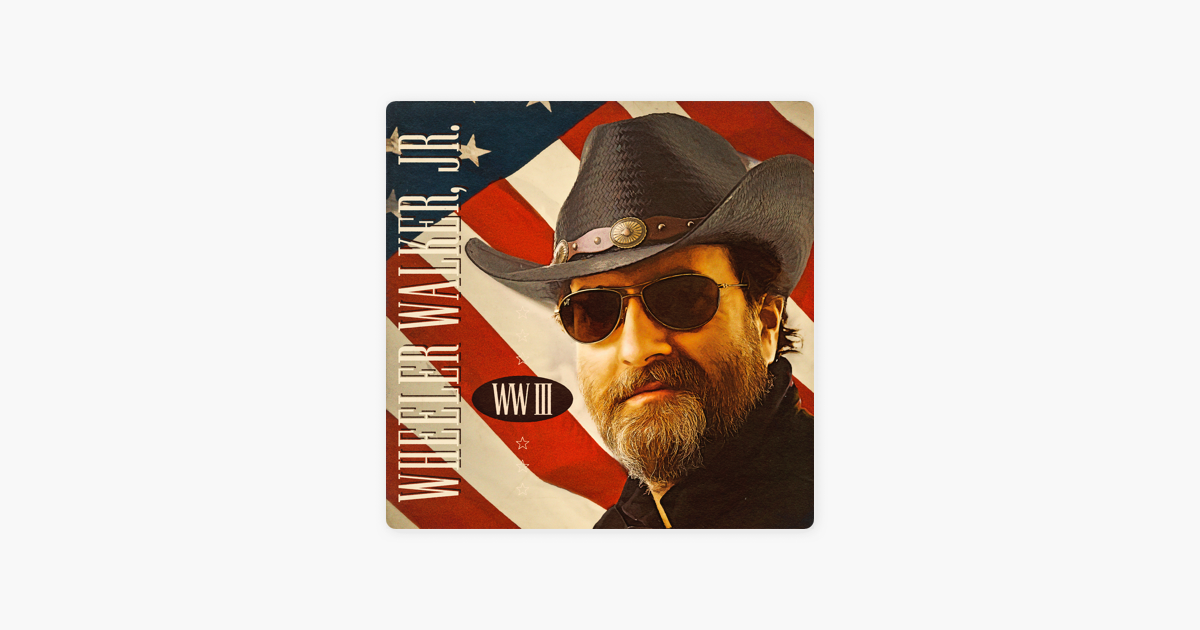 ‎ww Iii By Wheeler Walker Jr On Apple Music 