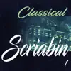 Stream & download Classical Scriabin 1