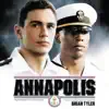 Annapolis (Original Motion Picture Soundtrack) album lyrics, reviews, download