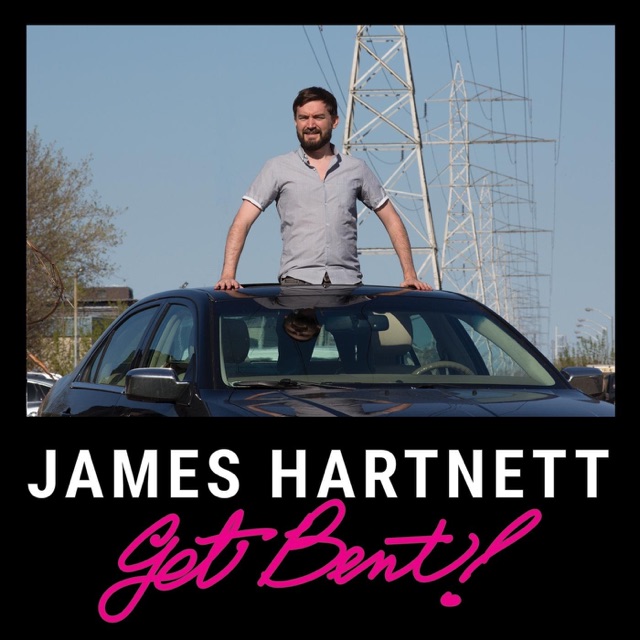 James Hartnett Get Bent! Album Cover