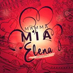 Mamma Mia (He's Italiano) [feat. Glance] [Remixes] - EP - Élena