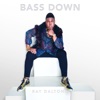 Bass Down - Single