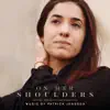 On Her Shoulders (Original Motion Picture Soundtrack) album lyrics, reviews, download