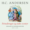 Svinedrengen og andre eventyr: Indlæst af Kasper Holten - H.C. Andersen