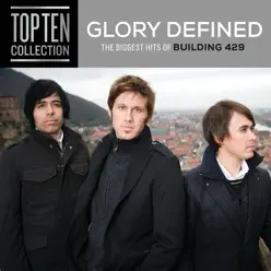 Glory Defined: The Biggest Hits of Building 429 - Building 429