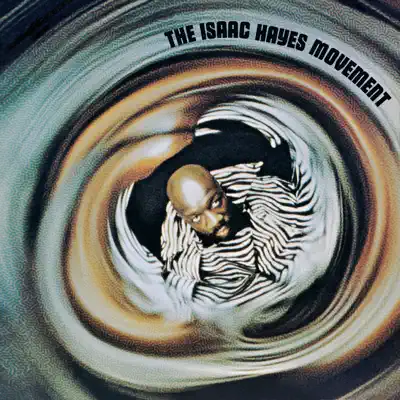 The Isaac Hayes Movement - Isaac Hayes