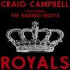 Royals (feat. The Raging Idiots) - Single