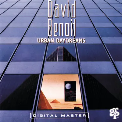 Urban Daydreams - David Benoit Urban Daydreams - David Benoit