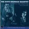 The Dave Brubeck Quartet Featuring Paul Desmond In Concert album lyrics, reviews, download