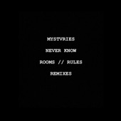 Mystvries - Never Know
