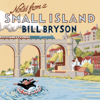Notes From A Small Island (Abridged) - Bill Bryson
