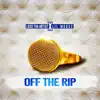 Off the Rip (feat. Lil Mouse) - Single album lyrics, reviews, download