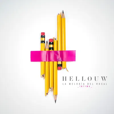 La Melodía del Rosal (Íntima) - Single - Hellouw